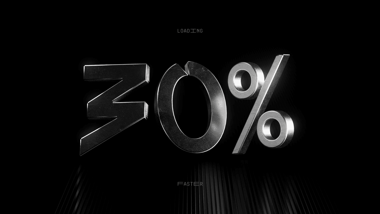 30% Faster Loading